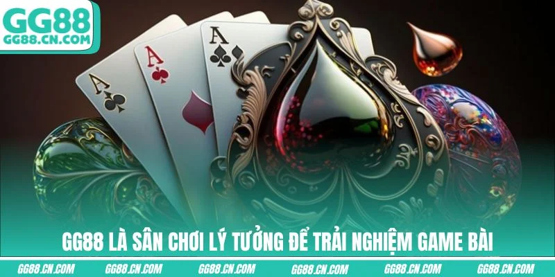 GG88 là sân chơi lý tưởng để trải nghiệm game bài GG88 là sân chơi lý tưởng để trải nghiệm game bài