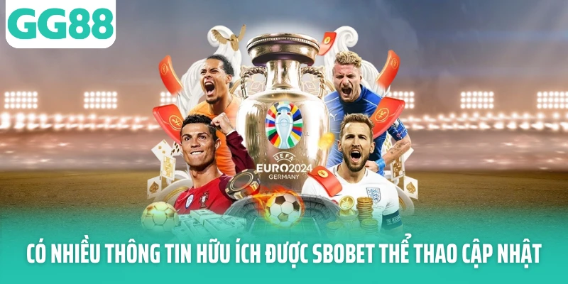 Có nhiều thông tin hữu ích được SBOBET thể thao cập nhật Có nhiều thông tin hữu ích được SBOBET thể thao cập nhật