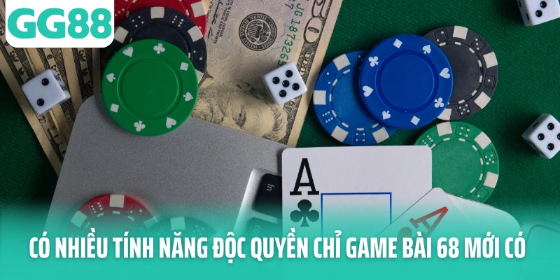 Có nhiều tính năng độc quyền chỉ game bài 68 mới có Có nhiều tính năng độc quyền chỉ game bài 68 mới có